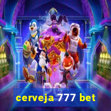 cerveja 777 bet